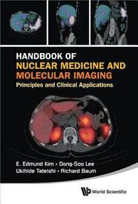bokomslag Handbook Of Nuclear Medicine And Molecular Imaging: Principles And Clinical Applications