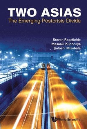 bokomslag Two Asias: The Emerging Postcrisis Divide