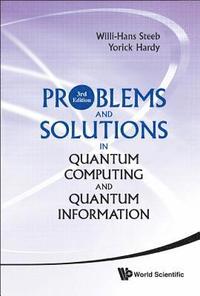 bokomslag Problems And Solutions In Quantum Computing And Quantum Information (3rd Edition)