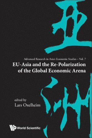 Eu-asia And The Re-polarization Of The Global Economic Arena