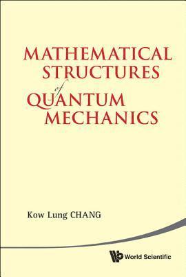 bokomslag Mathematical Structures Of Quantum Mechanics
