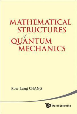 bokomslag Mathematical Structures Of Quantum Mechanics