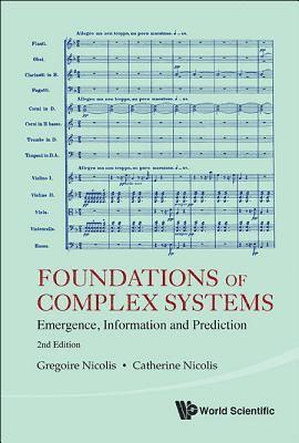 Foundations Of Complex Systems: Emergence, Information And Prediction (2nd Edition) 1