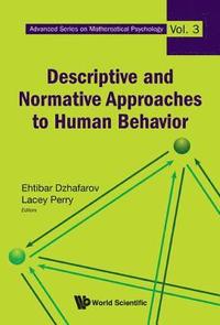 bokomslag Descriptive And Normative Approaches To Human Behavior