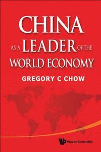 bokomslag China As A Leader Of The World Economy
