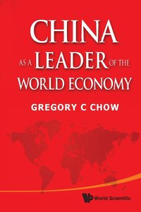 bokomslag China As A Leader Of The World Economy