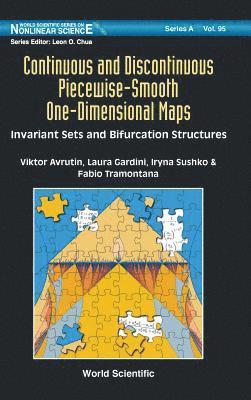 bokomslag Continuous And Discontinuous Piecewise-smooth One-dimensional Maps: Invariant Sets And Bifurcation Structures