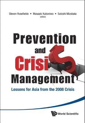 Prevention And Crisis Management: Lessons For Asia From The 2008 Crisis 1