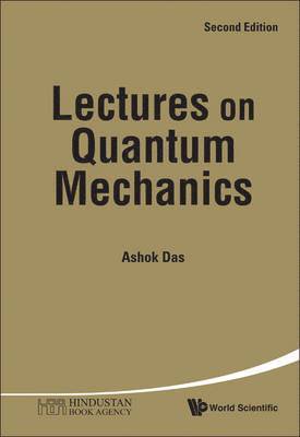 Ashok Das, DAS ASHOK - Lectures on Quantum Mechanics, Häftad