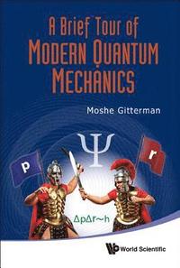 bokomslag Brief Tour Of Modern Quantum Mechanics, A
