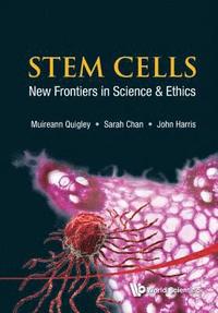 bokomslag Stem Cells: New Frontiers In Science And Ethics