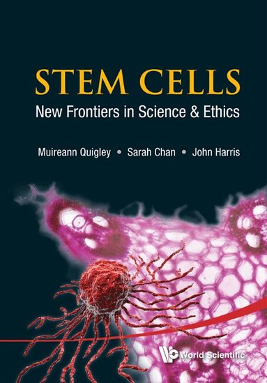 Quigley Muireann, Muireann Quigley, Sarah Chan, John Harris - STEM CELLS: NEW FRONTIERS IN SCIENCE AND ETHICS, Inbunden