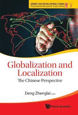 Globalization And Localization: The Chinese Perspective 1