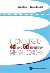 bokomslag Frontiers Of 4d- And 5d-transition Metal Oxides