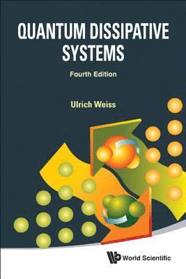 Quantum Dissipative Systems (Fourth Edition) 1