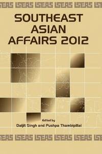 bokomslag Southeast Asian Affairs 2012