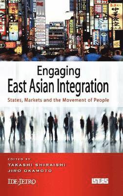Engaging East Asian Integration 1