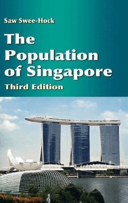 Saw Swee-Hock - Population of Singapore, Inbunden