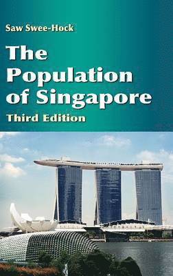 bokomslag The Population of Singapore (Third Edition)