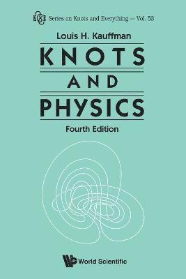 Knots And Physics (Fourth Edition) 1