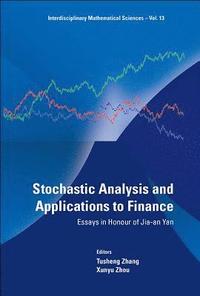 bokomslag Stochastic Analysis And Applications To Finance: Essays In Honour Of Jia-an Yan