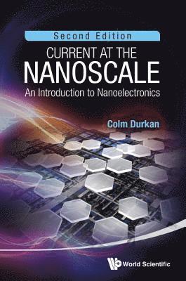 Current At The Nanoscale: An Introduction To Nanoelectronics (2nd Edition) 1