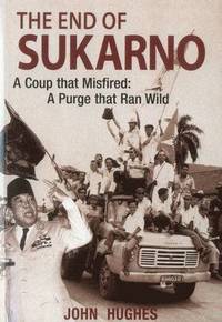 bokomslag End of Sukarno:A Coup That Misfired