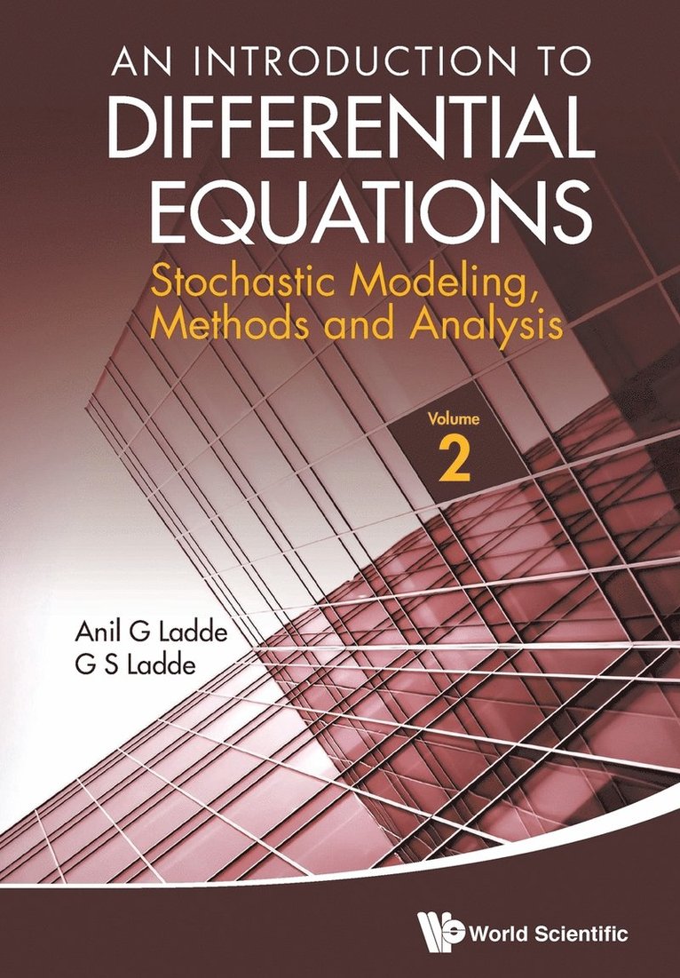 Introduction To Differential Equations, An: Stochastic Modeling, Methods And Analysis (Volume 2) 1