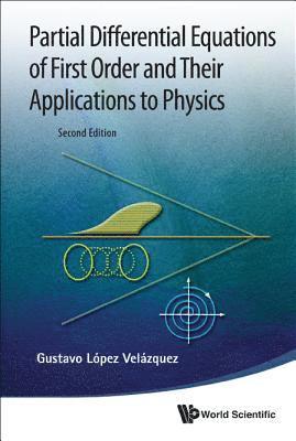 bokomslag Partial Differential Equations Of First Order And Their Applications To Physics (2nd Edition)