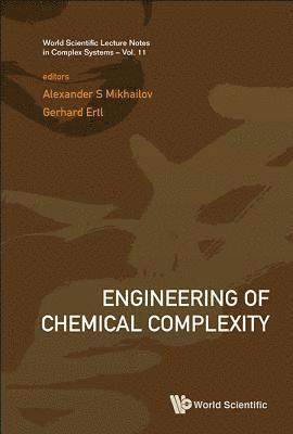 MIKHAILOV ALEXANDER S, Mikhailov Alexander S, Alexander S Mikhailov, Gerhard Ertl, Germany) Mikhailov, Alexander S (Fritz Haber Inst Of The Max Planck Society, Germany) Ertl, Gerhard (Fritz Haber Inst Of The Max Planck Society, Alexander S. Mikhailov - Engineering Of Chemical Complexity, Inbunden