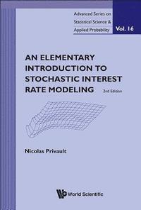 bokomslag Elementary Introduction To Stochastic Interest Rate Modeling, An (2nd Edition)