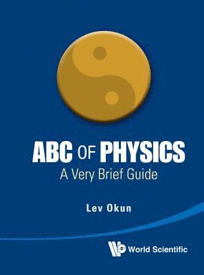 bokomslag Abc Of Physics: A Very Brief Guide