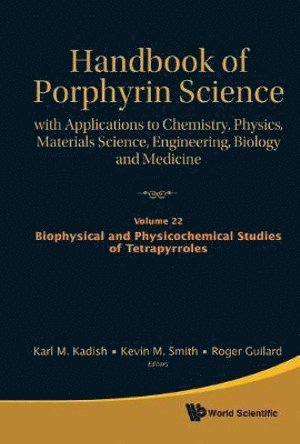 KADISH KARL M, Roger Guilard, Kevin M Smith, Karl M Kadish, France) Guilard, Roger (Univ Of Bourgogne, Usa) Smith, Kevin M (Louisiana State Univ, Usa) Kadish, Karl M (University Of Houston, Kevin M. Smith - Handbook Of Porphyrin Science: With Applications To Chemistry, Physics, Materials Science, Engineering, Biology And Medicine (Volumes 21-25), Inbunden