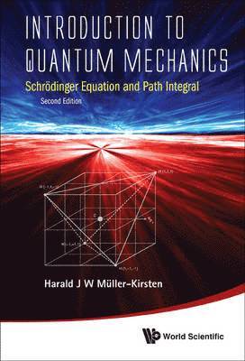 bokomslag Introduction To Quantum Mechanics: Schrodinger Equation And Path Integral