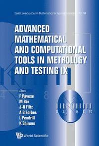 bokomslag Advanced Mathematical And Computational Tools In Metrology And Testing Ix