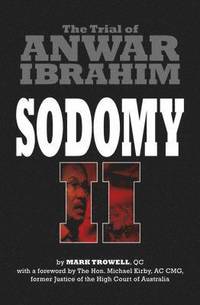 bokomslag Sodomy II: The Trial of Anwar Ibrahim