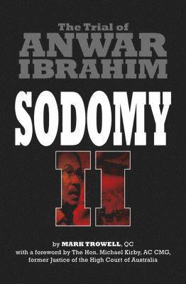 Sodomy II: The Trial of Anwar Ibrahim 1