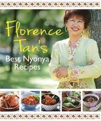 bokomslag Florence Tan's Best Nyonya Recipes