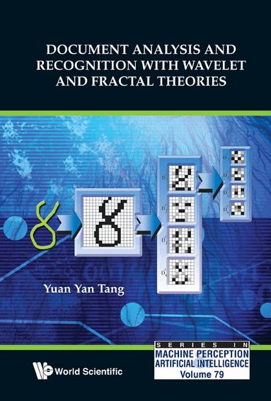 Yuan Yan Tang - DOCUMENT ANALYSIS AND RECOGNITION WITH WAVELET AND FRACTAL THEORIES, Inbunden