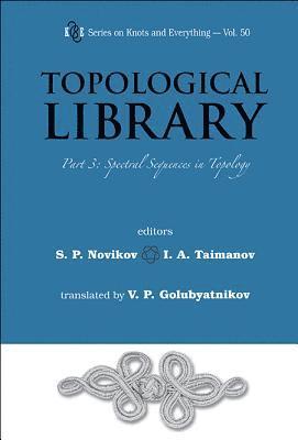 Topological Library - Part 3: Spectral Sequences In Topology