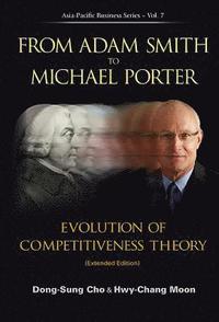 bokomslag From Adam Smith To Michael Porter: Evolution Of Competitiveness Theory (Extended Edition)