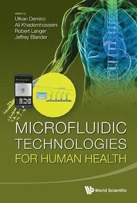 bokomslag Microfluidic Technologies For Human Health