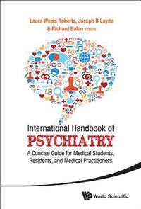 bokomslag International Handbook Of Psychiatry: A Concise Guide For Medical Students, Residents, And Medical Practitioners