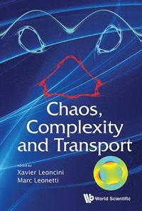 bokomslag Chaos, Complexity And Transport - Proceedings Of The Cct '11