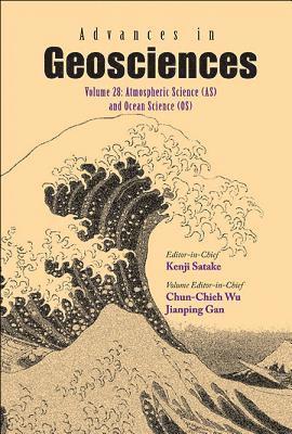 WU CHUN-CHIEH, Wu Chun-Chieh, Chun-chieh Wu, Jianping Gan, Taiwan) Wu, Chun-chieh (Nat'l Taiwan Univ, Hong Kong) Gan, Jianping (Hong Kong Univ Of Sci & Tech, Chun-Chieh Wu - Advances In Geosciences - Volume 28: Atmospheric Science (As) And Ocean Science (Os), Inbunden