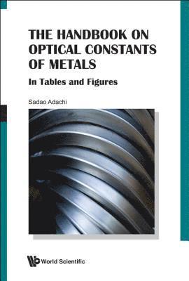 bokomslag Handbook On Optical Constants Of Metals, The: In Tables And Figures