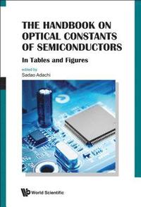 bokomslag Handbook On Optical Constants Of Semiconductors, The: In Tables And Figures