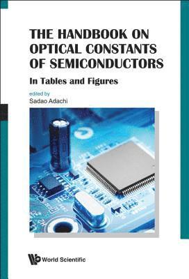 bokomslag Handbook On Optical Constants Of Semiconductors, The: In Tables And Figures