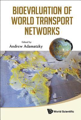 bokomslag Bioevaluation Of World Transport Networks