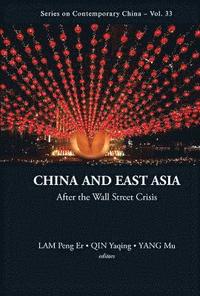 bokomslag China And East Asia: After The Wall Street Crisis